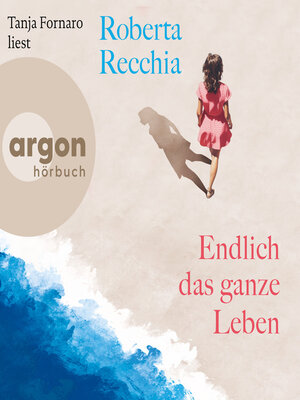 cover image of Endlich das ganze Leben (Ungekürzte Lesung)